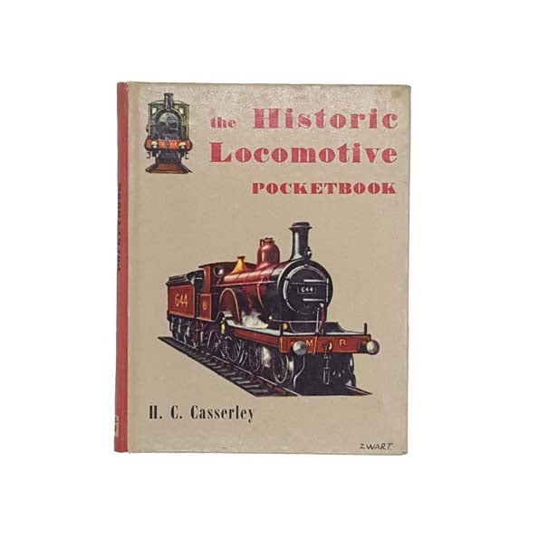 The Historic Locomotive Pocketbook by H.C. Casserley 1960 - First Edition