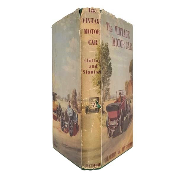 The Vintage Motor Car by Cecil Clutton &amp; John Stanford 1956
