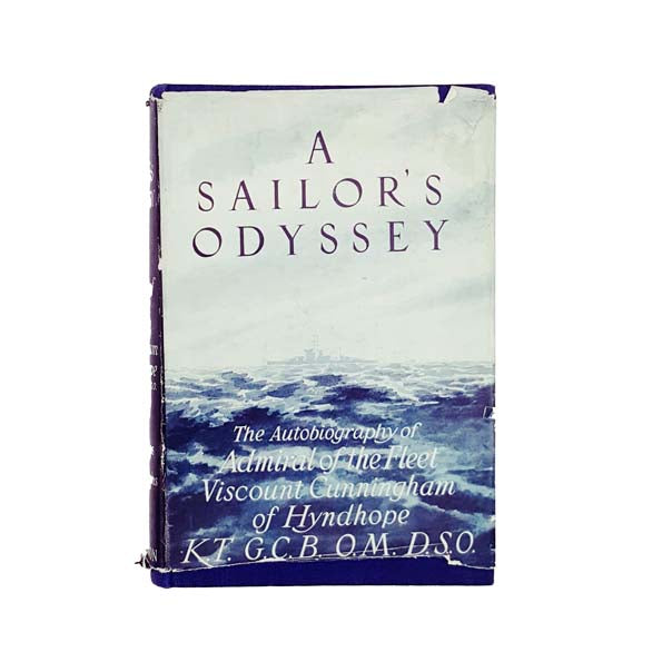 A Sailor's Odyssey: Autobiography of Viscount Cunningham of Hyndhope 1951