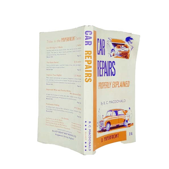 Car Repairs Properly Explained by B.C. Macdonald 1968