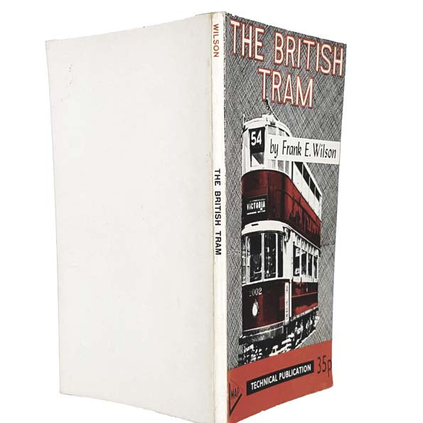 The British Tram by Frank E. Wilson 1970 - Model &amp; Allied Publications