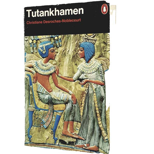 Tutankhamen by Christiane Desroches-Noblecourt 1972