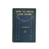 How to Study the Stars by L. Rudaux 1909
