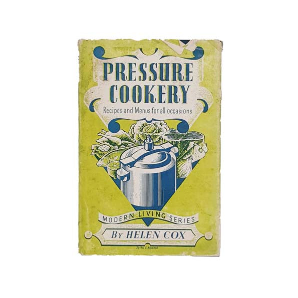 Pressure Cookery by Helen Cox - Odhams, 1956