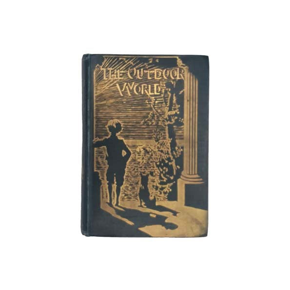 The Out-door World by W. Furneaux 1893