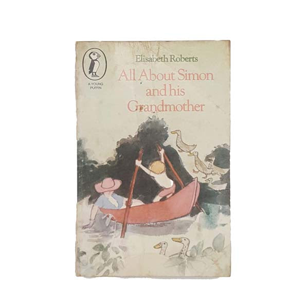 All About Simon and his Grandmother by Elisabeth Roberts