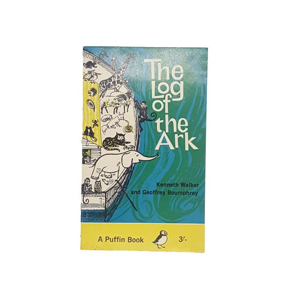 The Log of the Ark by Kenneth Walker &amp; Geoffrey Boumphrey 1963