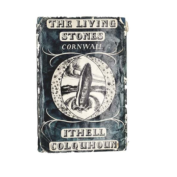 The Living Stones: Cornwall by Ithell Colquhoun - Peter Owen, 1957