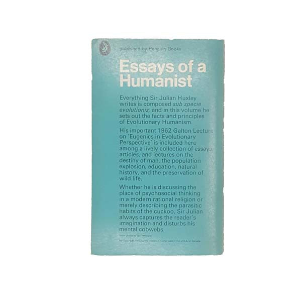 Essays of a Humanist by Julian Huxley 1966