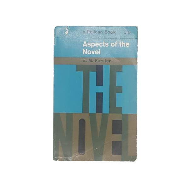 Aspects of the Novel by E.M. Forster 1963