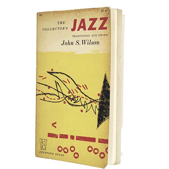 The Collector's Jazz: Traditional and Swing by John S.Wilson 1958 - Keystone