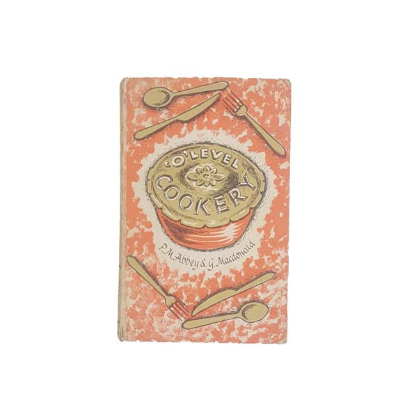 'O' Level Cookery by P.M. Abbey &amp; G.M. Macdonald 1971