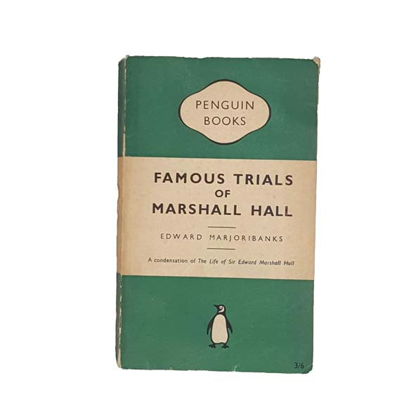 Famous Trials of Marshall Hall by Edward Marjoribanks - Penguin 1951
