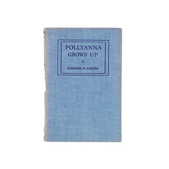 Pollyanna Grows Up by Eleanor H. Porter 1948