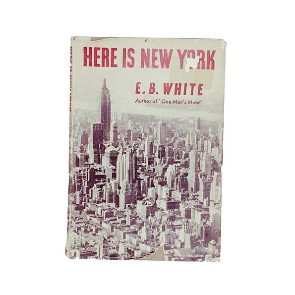 Here is New York by E.B. White 1949
