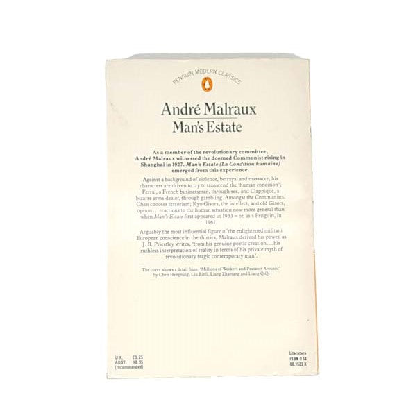 Man’s Estate by Andre Malraux,penguin,1983