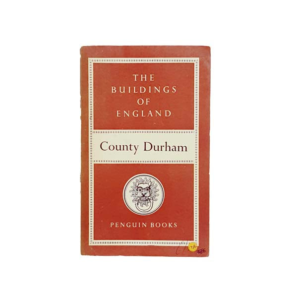 The Buildings of England: County Durham by Nikolaus Pevsner - Penguin 1953 First Edition