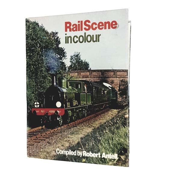 Rail Scene in Colour Compiled by Robert Antell 1978 - Ian Allen