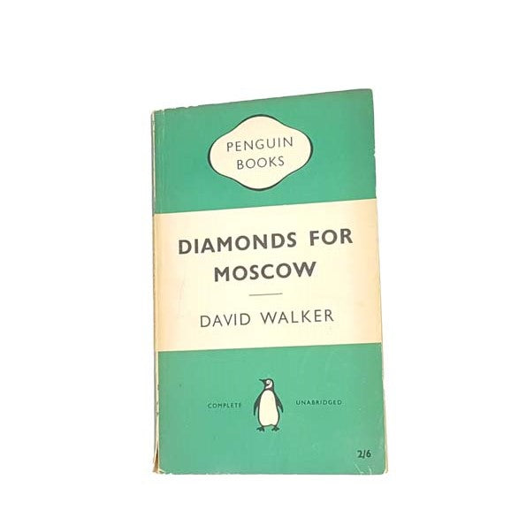 Diamonds for Moscow by David Walker, penguin,1956