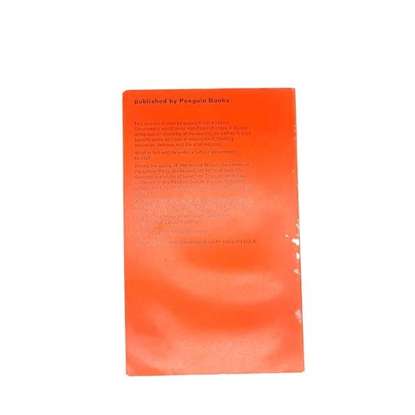 The New Britain; Labour’s Plan Outlined By Harold Wilson, penguin,1964