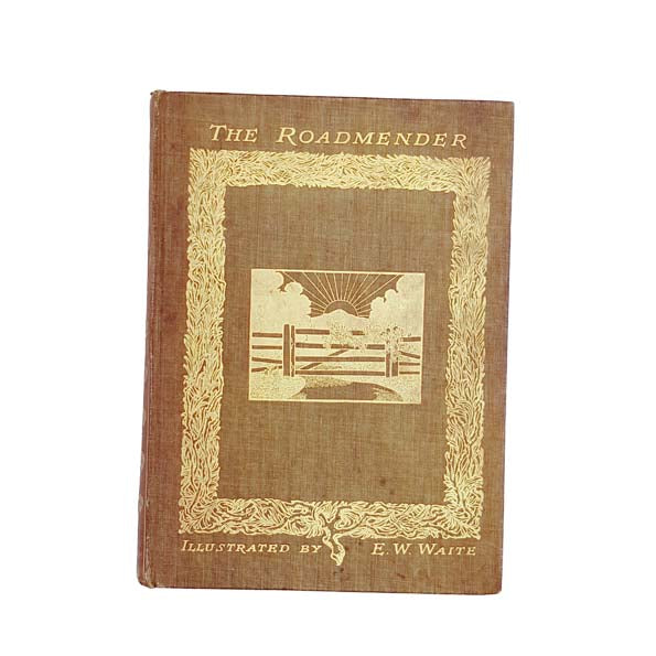 The Roadmender by Michael Fairless 1911