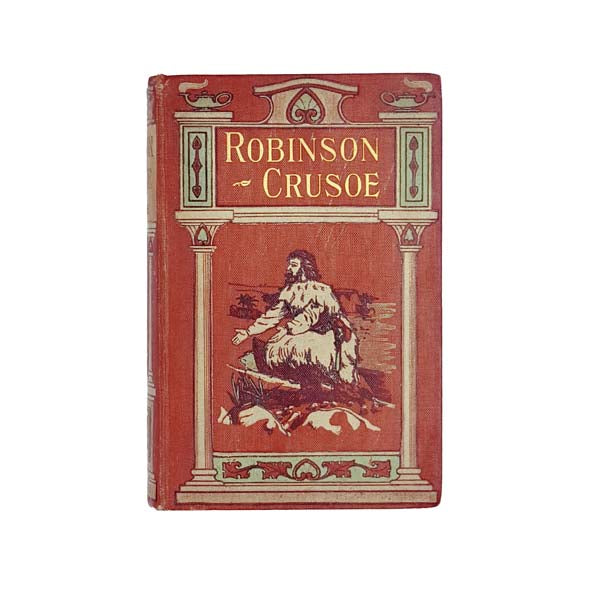 The Life and Adventures of Robinson Crusoe by Daniel De Foe