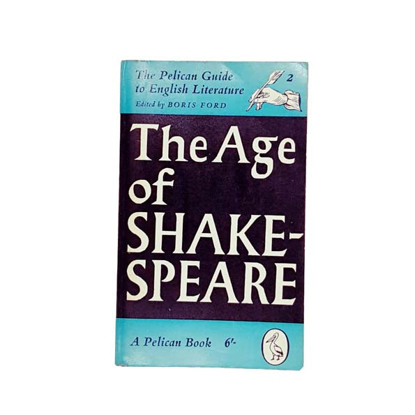 The Age of Shakespeare Volume 2  by Boris Ford 1963