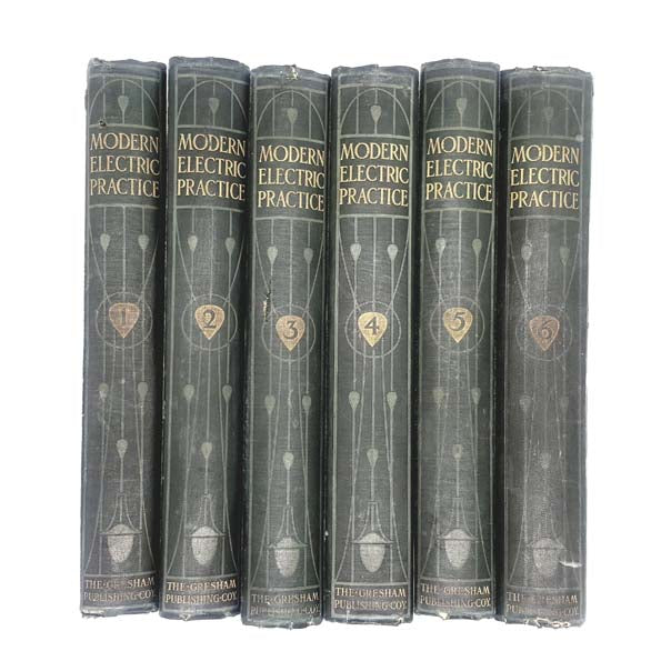 Modern Electric Practice - 6 Volumes - Gresham Publishing Co., 1904