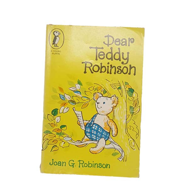 Dear Teddy Robinson by Joan G. Robinson 1974