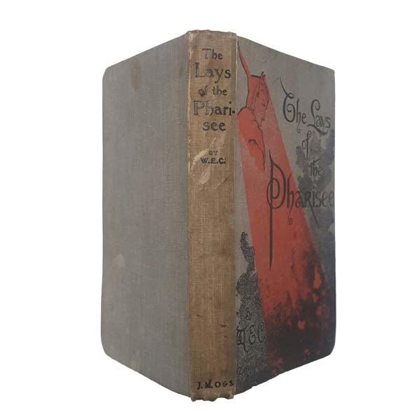 The Lays of the Pharisee by W.E.C. 1913