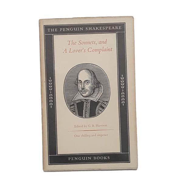 The Penguin Shakespeare: The Sonnets, and A Lover's Complaint