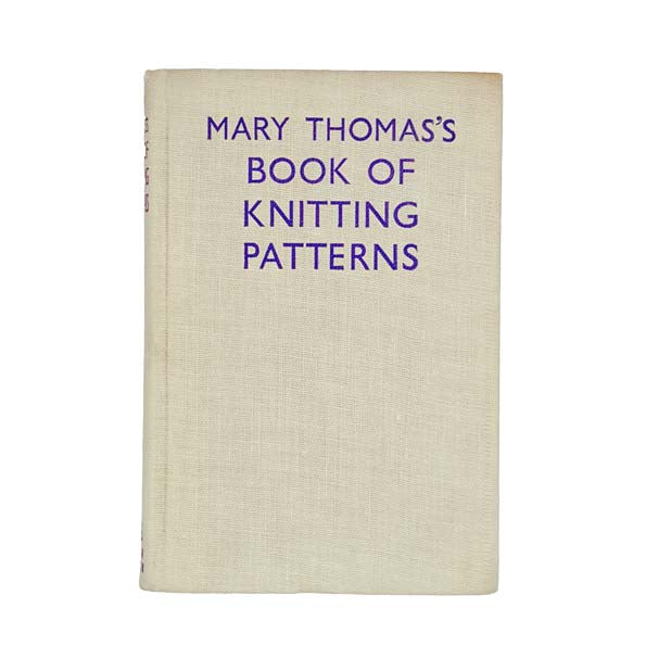 Mary Thomas's Book of Knitting Patterns 1943 - First Edition