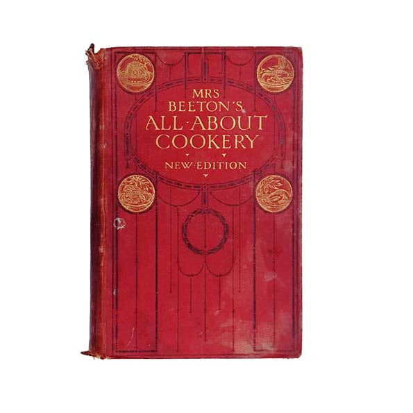 Mrs. Beeton's All About Cookery New Edition 1909
