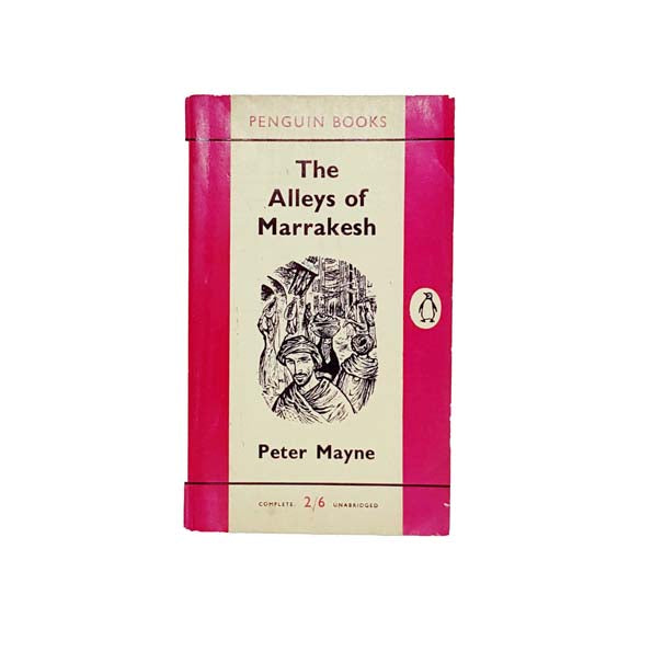The Alleys of Marrakesh by Peter Mayne - Penguin, 1957