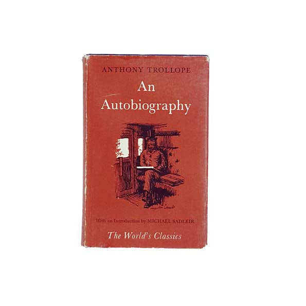 Anthony Trollope: An Autobiography - Oxford, 1968