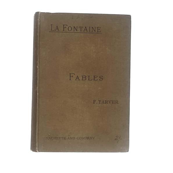 Fables de la Fontaine by F. Tarver 1898 - Librarie Hachette