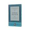 The Pelican History of England I: Roman Britain by I.A. Richmond 1963