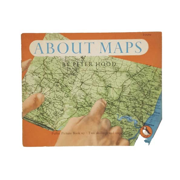 About Maps by Peter Hood - Puffin, 1955