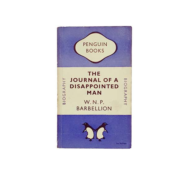 The Journal of a Disappointed Man by W. N. P. Barbellion - Penguin, 1948