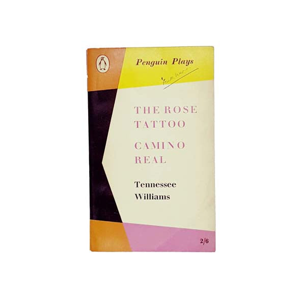 The Rose Tattoo &amp; Camino Real by Tennessee Williams - Penguin, 1958