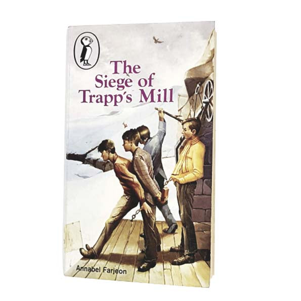 The Siege of Trapp's Mill by Annabel Farjeon 1972 - Puffin