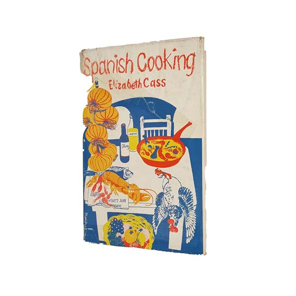 Spanish Cooking by Elizabeth Cass 1957 - First Edition