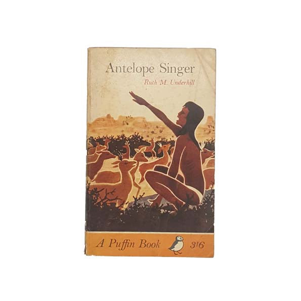 Antelope Singer by Ruth M. Underhill - Puffin, 1963
