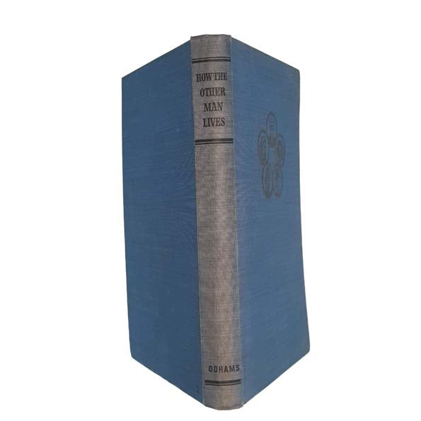 How The Other Man Lives - Odhams, 1949 First Edition