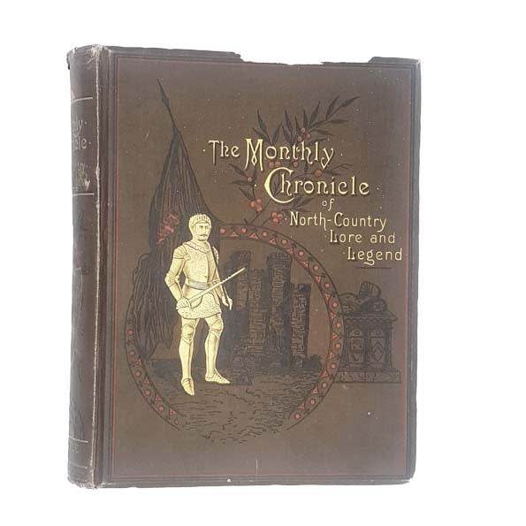 The Monthly Chronicle of North Country Lore &amp; Legend - Newcastle, 1890