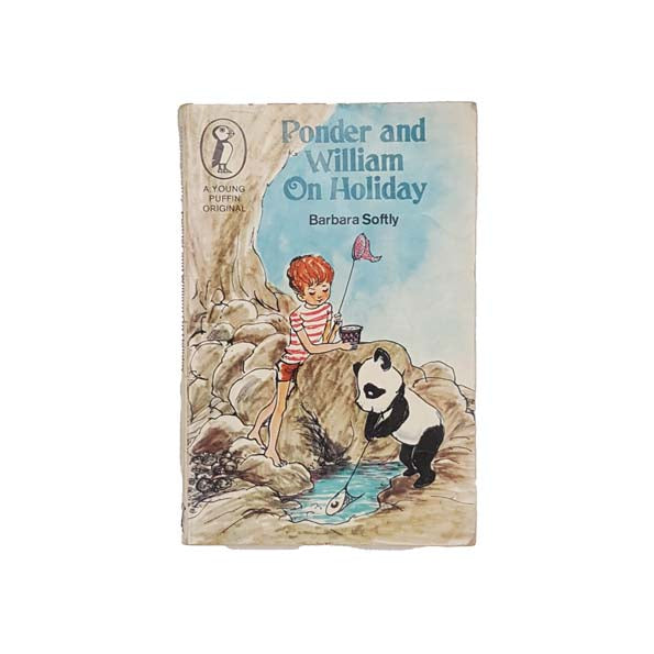 Ponder and William on Holiday by Barbara Softly - Puffin, 1971