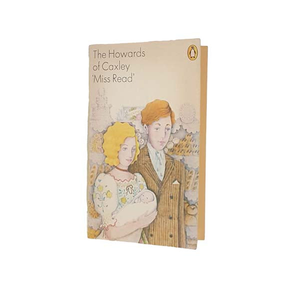 The Howards of Caxley by Miss Read -  Penguin, 1972