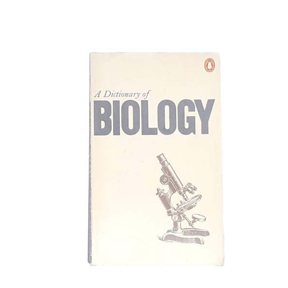 A Dictionary of Biology by C.J Hickman and M.L Johnson, penguin, 1973