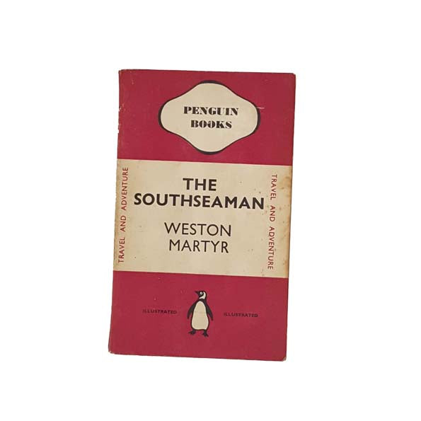 The Southseaman by Weston Martyr - Penguin, 1939 - First Edition