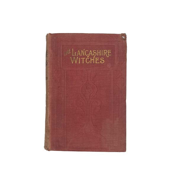 The Lancashire Witches by W. Harrison Ainsworth